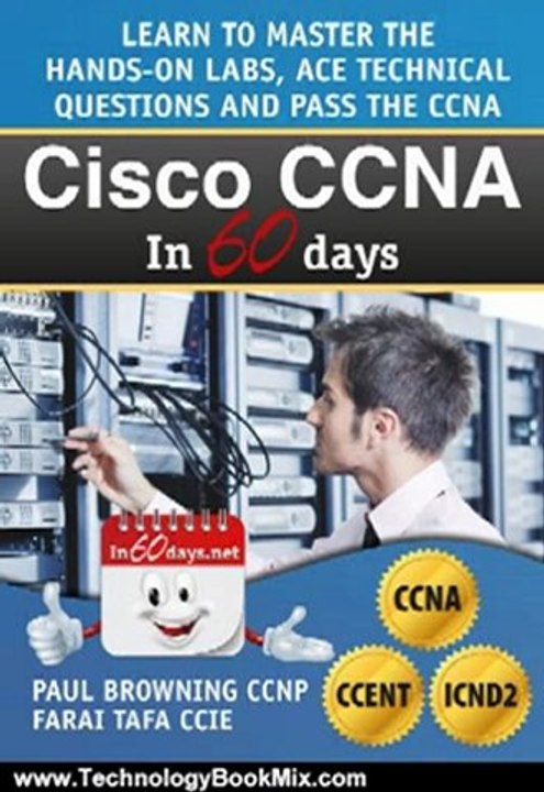 Technology Book Review: Cisco CCNA in 60 Days by Paul Browning, Farai Tafa