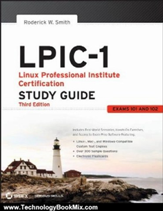 Technology Book Review: LPIC-1: Linux Professional Institute Certification Study Guide: (Exams 101 and 102) by Roderick W. Smith