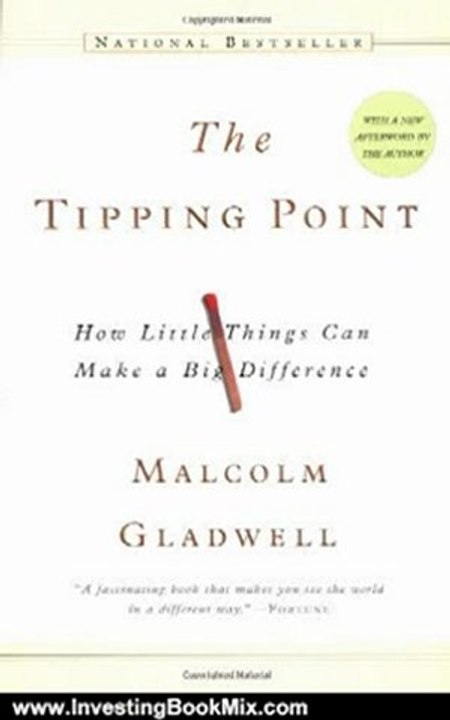 Investing Book Review: The Tipping Point: How Little Things Can Make a Big Difference by Malcolm Gladwell