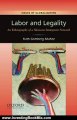 Investing Book Review: Labor and Legality: An Ethnography of a Mexican Immigrant Network (Issues of Globalization:Case Studies in Contemporary Anthropology) by Ruth Gomberg-Munoz