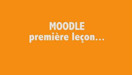 Moodle : première leçon