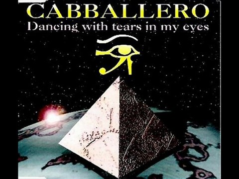 Cabballero - Dancing With Tears In My Eyes (Dance Maxi)
