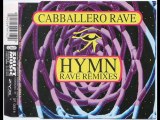 Cabballero - Hymn (Techno Rave Remix)