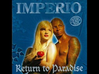 Imperio - Never Go Away (Album: Return To Paradise)