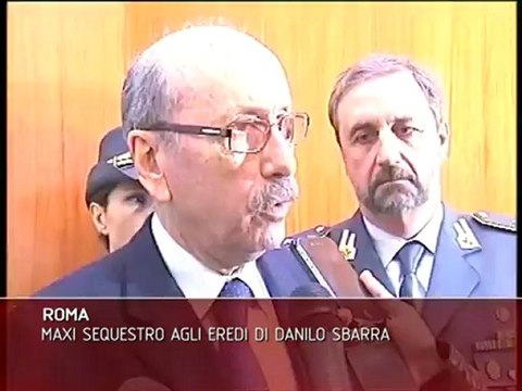 Maxi sequestro di beni agli eredi di Danilo Sbarra