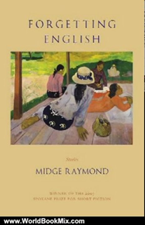 World Book Review: Forgetting English: Stories by Midge Raymond