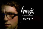 [Périple Découverte] Amnesia The Dark Descent - 07