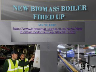 New biomass boiler fired up
