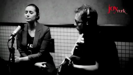 Sıla - Seni Görmeseydim - Joy Türk Akustik Performansı