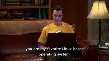 Sheldon Cooper: Oh, Ubuntu...