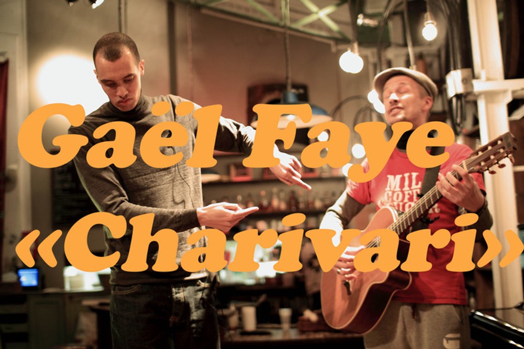STAY LIVE N°14 GAEL FAYE - CHARIVARI