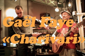 STAY LIVE N°14 GAEL FAYE - CHARIVARI