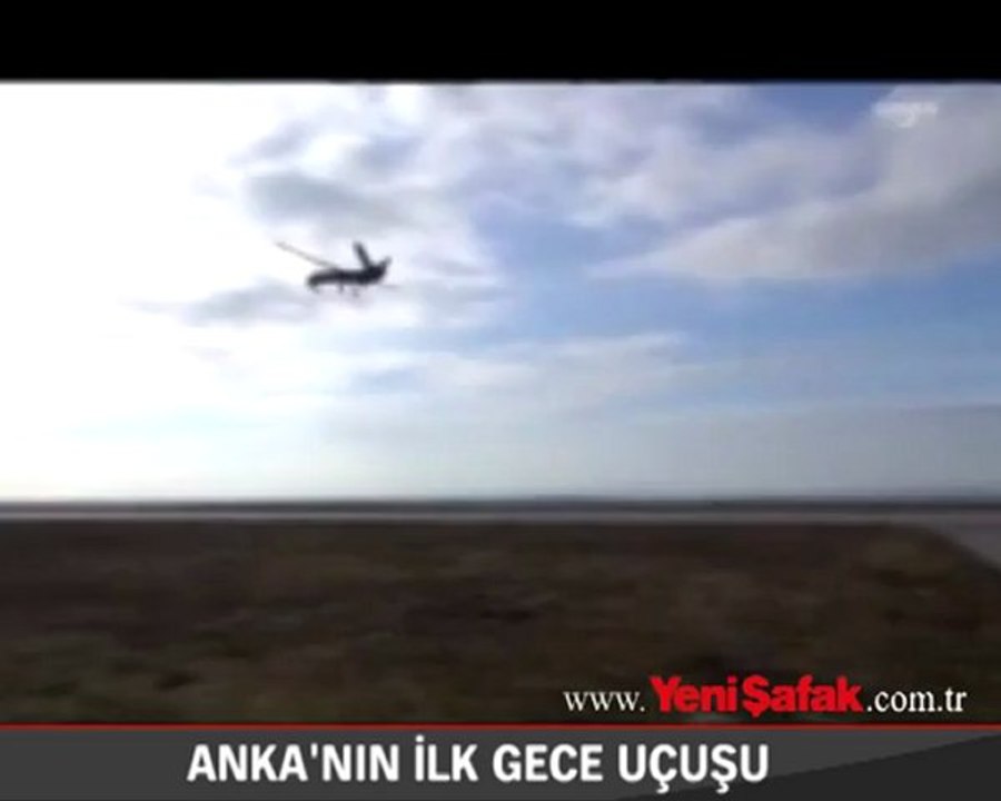 Anka’nın ilk gece uçuşu