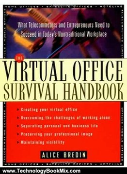 Technology Book Review: The Virtual Office Survival Handbook: What Telecommuters and Entrepreneurs Need to Succeed in Today's Nontraditional Workplace by Alice Bredin
