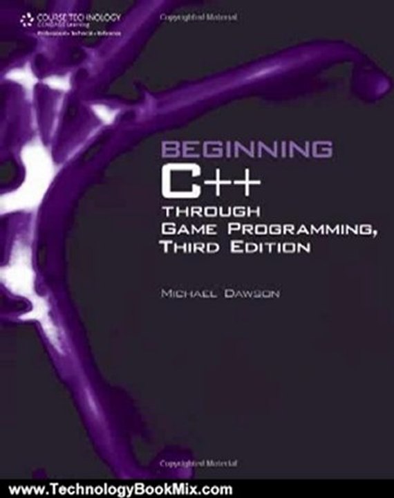 Technology Book Review: Beginning C++ Through Game Programming by Michael Dawson