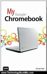 Technology Book Review: My Google Chromebook (My...) by Michael Miller