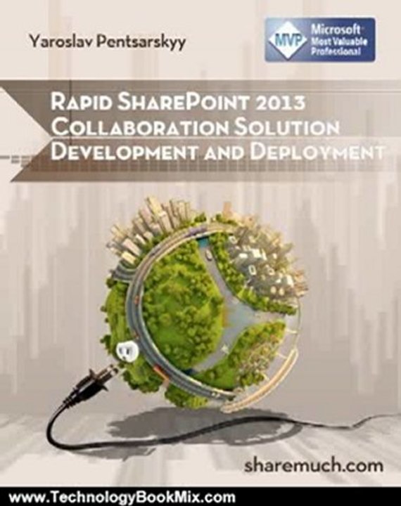 Technology Book Review: Rapid SharePoint 2013 Collaboration Solution Development and Deployment by Yaroslav Pentsarskyy