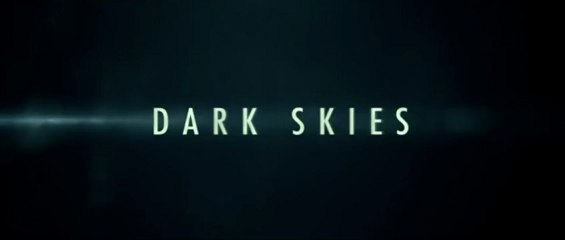 Dark Skies - International Trailer