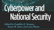 Technology Book Review: Cyberpower and National Security (National Defense University) by Franklin D. Kramer, Stuart H. Starr, Larry Wentz