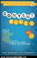 Technology Book Review: Content Rules: How to Create Killer Blogs, Podcasts, Videos, Ebooks, Webinars (and More) That Engage Customers and Ignite Your Business (New Rules Social Media Series) by Ann Handley, C. C. Chapman