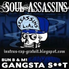 INSTRU GANGSTA SHIT - SOUL ASSASSINS -
