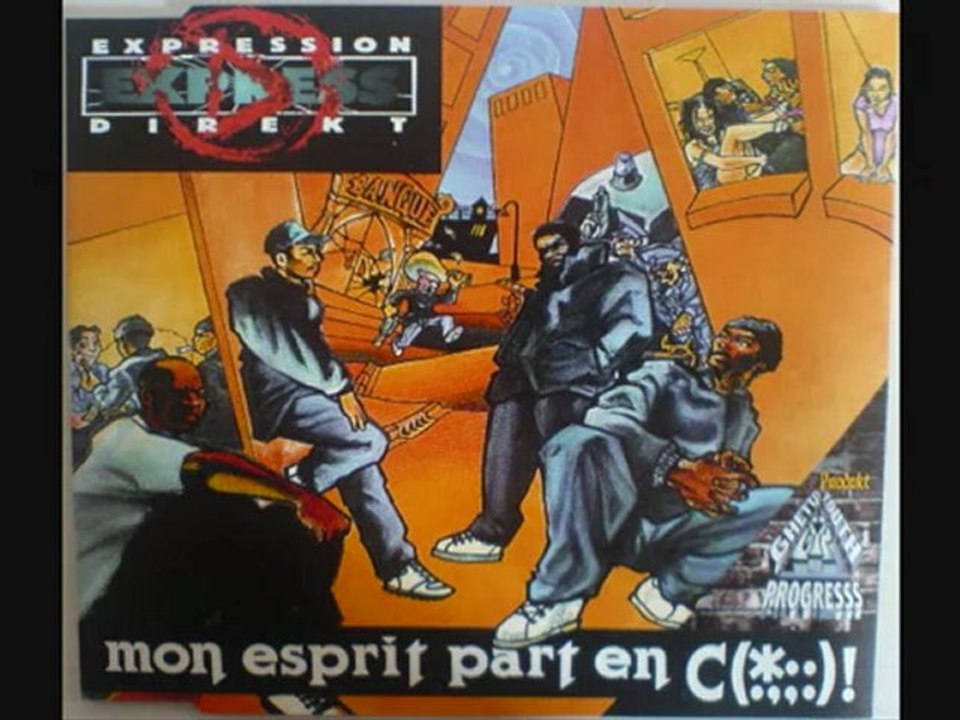 Expression Direkt  - Mon Esprit Part Fache Fache En Couilles