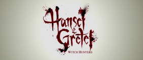 HANSEL & GRETEL - WITCH HUNTERS - Bande-Annonce VOST HD