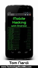 Technology Book Review: Mobile Hacking with Android by Tom Nardi