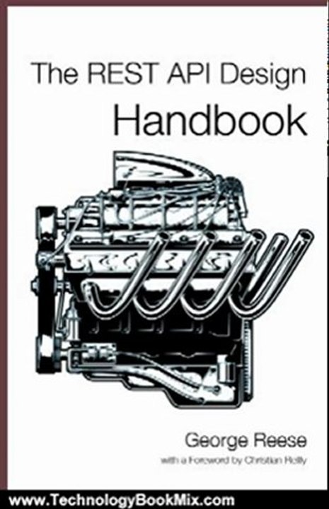 Technology Book Review: The REST API Design Handbook by George Reese, Christian Reilly