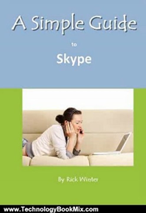 Technology Book Review: A Simple Guide to Skype by Rick Winter