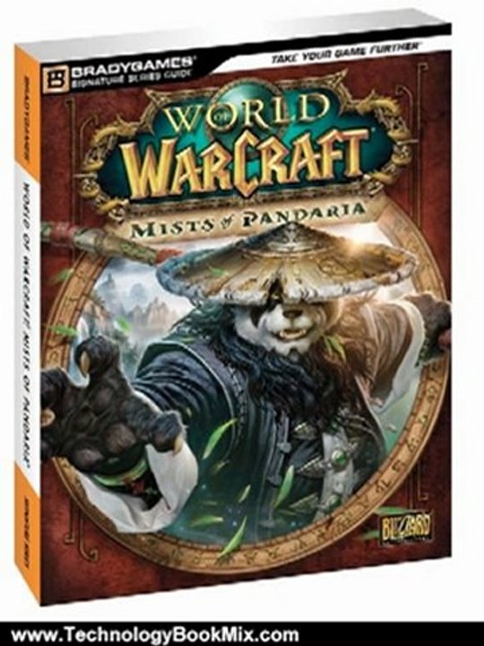 Technology Book Review: World of Warcraft: Mists of Pandaria Signature Series Guide (Bradygames Signature Series Guide) by BradyGames