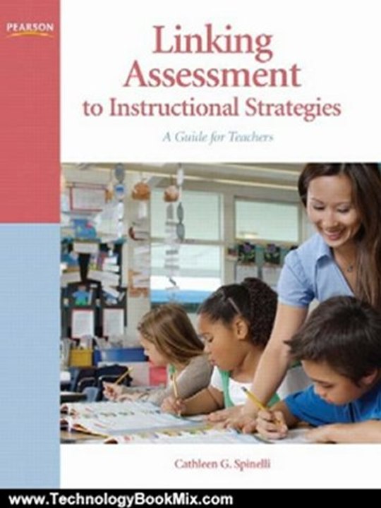 Technology Book Review: Linking Assessment to Instructional Strategies: A Guide for Teachers by Cathleen G. Spinelli