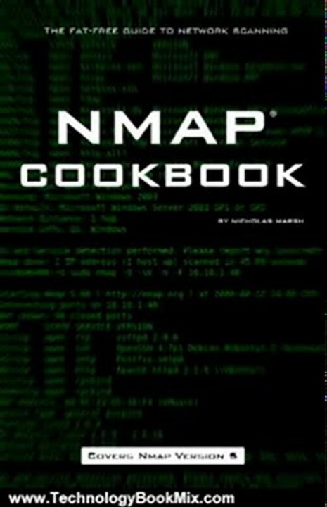 Technology Book Review: Nmap Cookbook: The Fat-free Guide to Network Scanning by Nicholas Marsh
