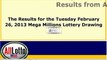 Mega Millions Lottery Drawing Results for February 26, 2013