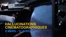 Hallucinations cinématographiques - Présentation par Jean-François Rauger