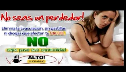 4 Pasos Claves para eyaculación precoz solucion- Controlar la Eyaculacion Precoz