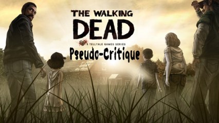 Pseudo-Critique : The Walking Dead