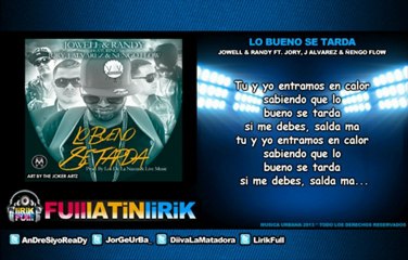 Jowell Y Randy Ft. Ñengo Flow, Jory Y J Alvarez- Lo Bueno Se Tarda [Letra]