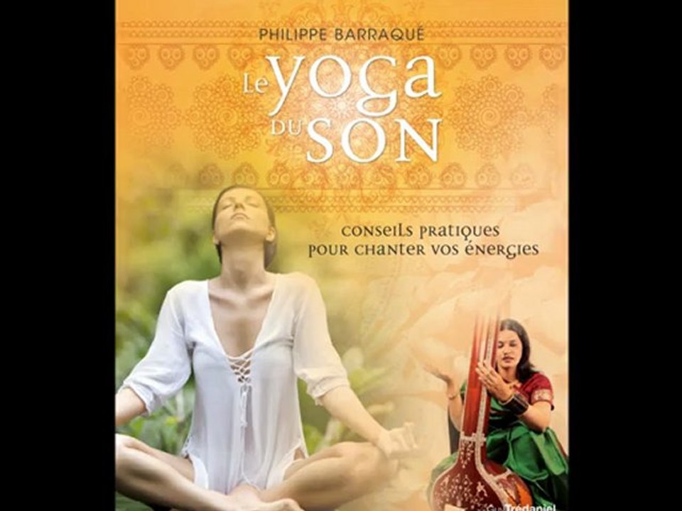 Livre+CD LE YOGA DU SON Philippe Barraqué Edtions Guy Trédaniel