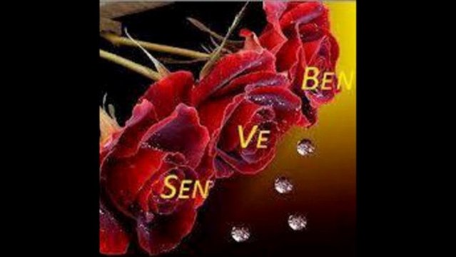 BEN SENSİZ OLAMAM (( CENNETİN GÜLÜ