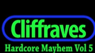 Dj Cliffraves Hardcore Mayhem 5