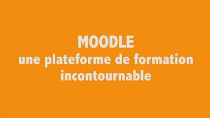 Moodle : une plateforme de formation incontournable