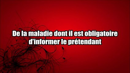 De la maladie dont il est obligatoire d'informer le prétendant [Shaykh Ferkous]