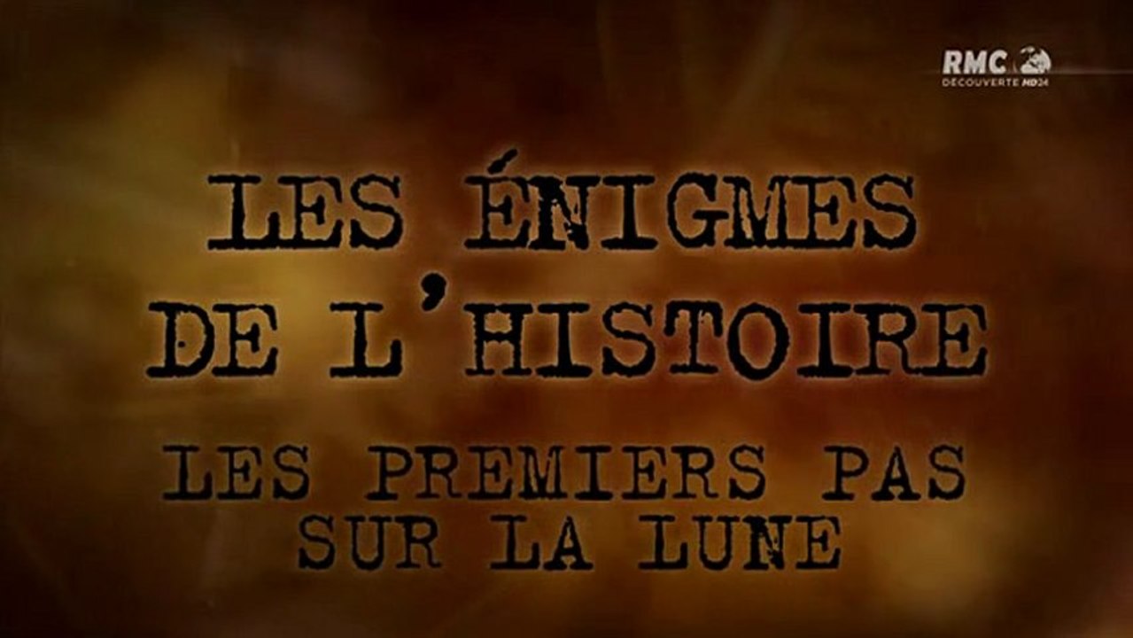 Les énigmes de l'histoire - Les premiers pas su...