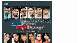 Cheleti Abol Tabol... Meyeti Pagol Pagol bangla mp3-softwarefree.org