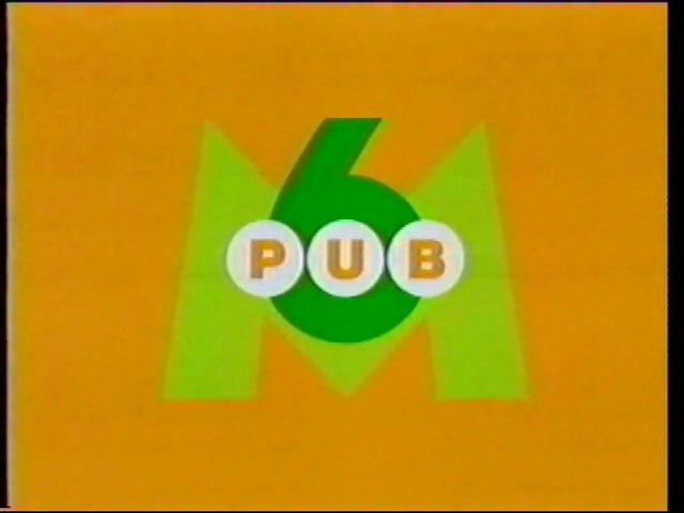 M6 29 Décembre 1999 2 Pubs, 3 B.A.