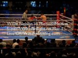 Boxing Fight Willie Nelson vs Michael Medina Live