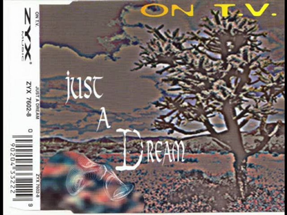 On T.V. - Just A Dream (Club Dance Mix)