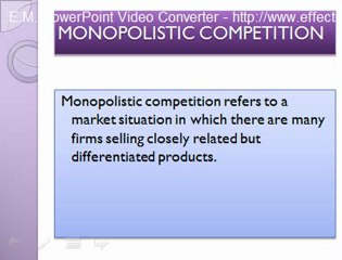 Monopolistic compitition
