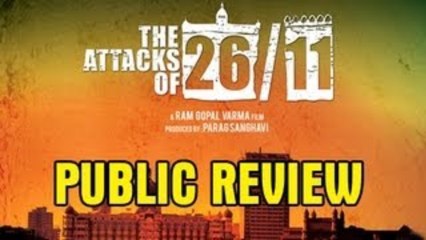 'The Attacks of 26/11' Movie Public Review [HD]